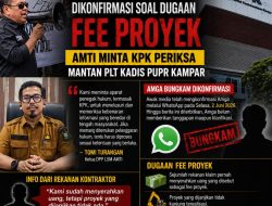Amti Minta KPK Periksa Mantan Plt Kadis PUPR Kampar Amga Terkait Dugaan Fee Proyek