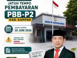 Bapenda Kampar Ingatkan: Batas Akhir Pembayaran PBB-P2 30 Juni 2026, Jangan Sampai Terlambat