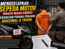 Menggelapkan Sepeda Motor Masih Masa Kredit Terancam Pidana Penjara Maksimal 4 Tahun