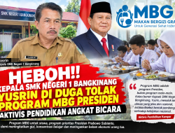 Heboh!!! Kepala SMK Negeri 1 Bangkinang Yusrin Diduga Tolak Program MBG Presiden, Aktivis Pendidikan Angkat Bicara