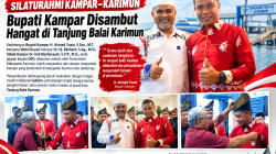Silaturahmi kampar- Karimun, Bupati Kampar Disambut Meriah di Tanjung Balai Karimun 