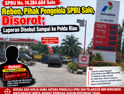 Reben, Pihak Pengelola SPBU Salo, Disorot; Laporan Disebut Sampai ke Polda Riau